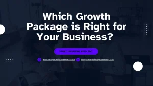 Which Growth Package is Right for Your Business? (Package Breakdown)